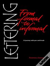 Lettering From Formal To Informal