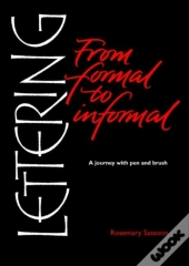 Lettering From Formal To Informal