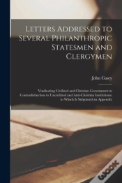 Capa do artigo Letters Addressed To Several Philanthropic Statesmen And Clergymen (Microform)