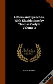 Capa do artigo Letters And Speeches, With Elucidations By Thomas Carlyle Volume 3