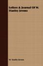 Letters & Journal Of W. Stanley Jevons - Preview