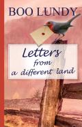 Letters From A Different Land