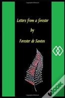Letters From A Forester