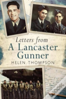 Letters From A Lancaster Gunner