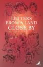 Letters From A Land Close By - Preview