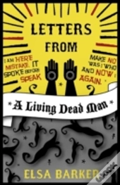 Letters From A Living Dead Man