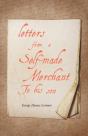 Letters From A Self-Made Merchant To His Son - Preview