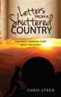 Letters From A Shuttered Country - Preview