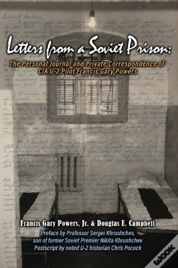 Capa do artigo Letters From A Soviet Prison: The Personal Journal And Private Correspondence Of Cia U-2 Pilot Francis Gary Powers