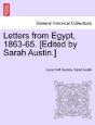Letters From Egypt, 1863-65. (Edited By Sarah Austin.) - Preview