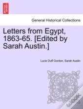 Letters From Egypt, 1863-65. (Edited By Sarah Austin.)