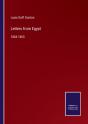 Letters From Egypt:1863-1865 - Preview