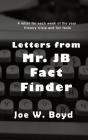 Letters From Mr. J B Fact Finder - Preview