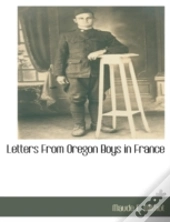 Letters From Oregon Boys In France