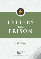 Letters From Prison, Part Two