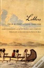 Letters From Rupert'S Land, 1826-1840