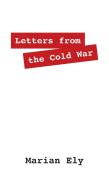 Letters From The Cold War