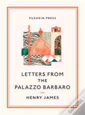 Letters From The Palazzo Barbaro