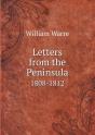 Letters From The Peninsula 1808-1812 - Preview