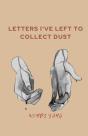 Letters I'Ve Left To Collect Dust - Preview