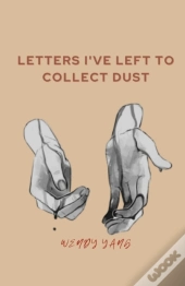 Letters I'Ve Left To Collect Dust