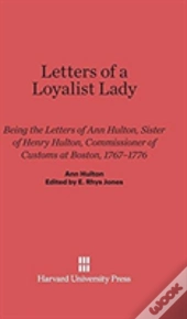 Letters Of A Loyalist Lady