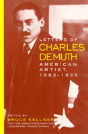 Letters Of Charles Demuth - Preview