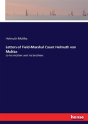 Letters Of Field-Marshal Count Helmuth Von Moltke - Preview