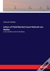 Capa do artigo Letters Of Field-Marshal Count Helmuth Von Moltke