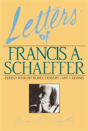 Letters Of Francis A. Schaeffer - Preview
