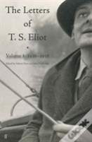 Letters Of T. S. Eliot Volume 8