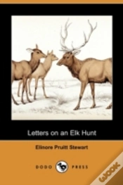 Capa do artigo Letters On An Elk Hunt (Dodo Press)