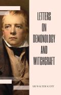 Letters On Demonology And Witchcraft