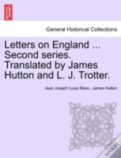Capa do artigo Letters On England ... Second Series. Translated By James Hutton And L. J. Trotter.