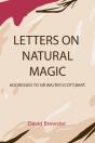 Letters On Natural Magic Addressed To Sir Walter Scott, Bart - Preview
