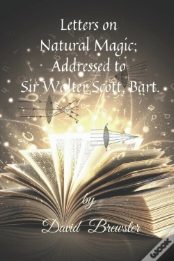 Capa do artigo Letters On Natural Magic; Addressed To Sir Walter Scott, Bart.