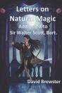 Letters On Natural Magic Addressed To Sir Walter Scott, Bart. - Preview
