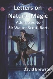 Capa do artigo Letters On Natural Magic Addressed To Sir Walter Scott, Bart.