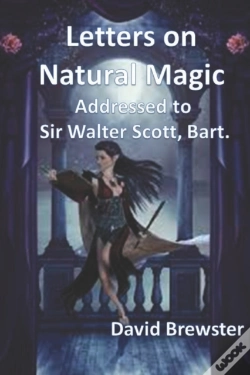 Capa do artigo Letters On Natural Magic Addressed To Sir Walter Scott, Bart.