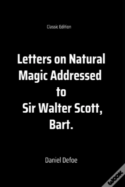 Capa do artigo Letters On Natural Magic Addressed To Sir Walter Scott, Bart.