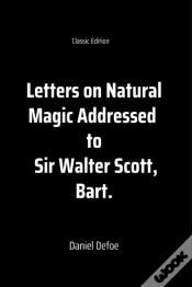 Capa do artigo Letters On Natural Magic Addressed To Sir Walter Scott, Bart.