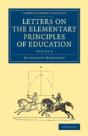 Letters On The Elementary Principles Of Education: Volume 2 - Preview