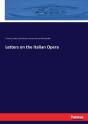 Letters On The Italian Opera - Preview