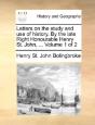 Letters On The Study And Use Of History. - Preview
