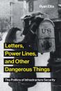 Letters, Power Lines, And Other Dangerous Things - Preview