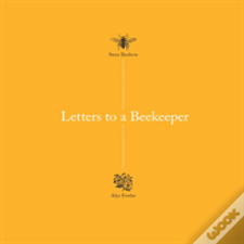 Letters To A Beekeeper