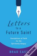 Letters To A Future Saint