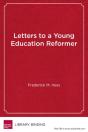 Letters To A Young Education Reformer - Preview