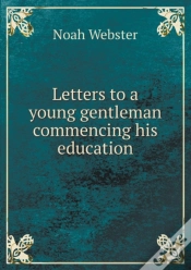 Capa do artigo Letters To A Young Gentleman Commencing His Education
