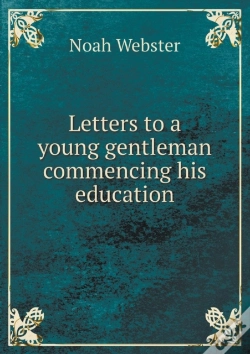 Capa do artigo Letters To A Young Gentleman Commencing His Education